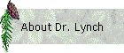 About Dr. Lynch