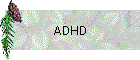 ADHD