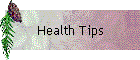 Health Tips